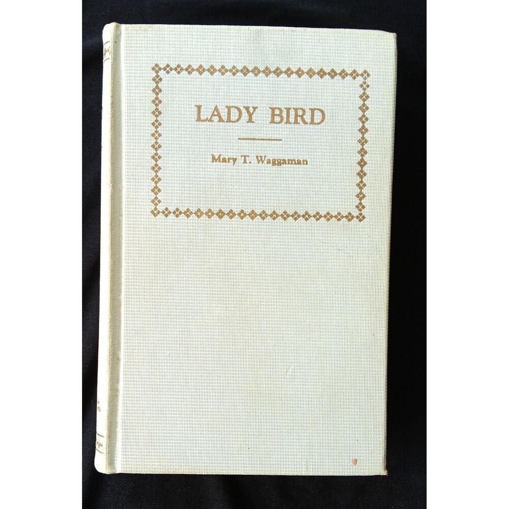 Antique Book Lady Bird by Mary T Waggaman 1929 - The Ave Maria - Notre Dame